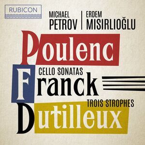 Michael Petrov - Poulenc, Franck: Cello Sonatas  CD